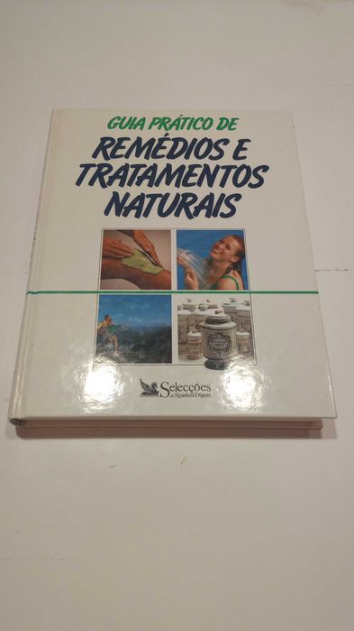 Guia Prático de Remédios e Tratamentos Naturais