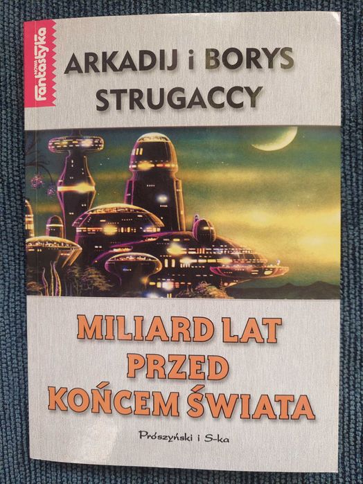 Miliard lat przed końcem świata Strugaccy