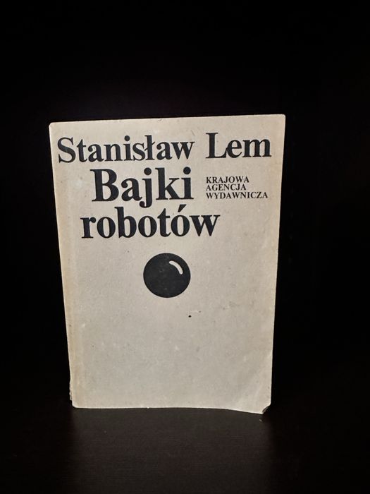 Bajki robotów Autor: Stanisław Lem