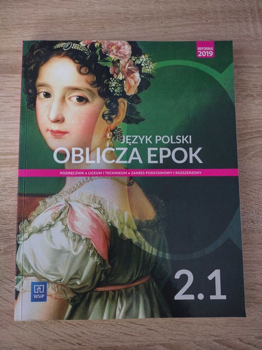 Oblicza Epok język polski 2.1 zakres podstawowy i rozszerzony WSiP