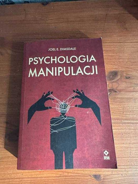 Psychologia manipulacji, Joel E. Dimsdale