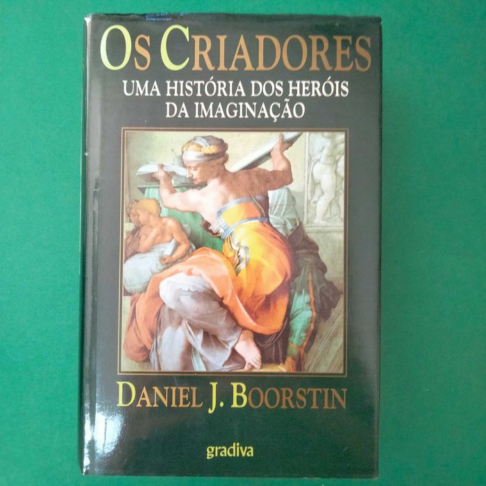 Os Criadores -Uma História dos Heróis da Imaginção, Daniel J. Boorstin