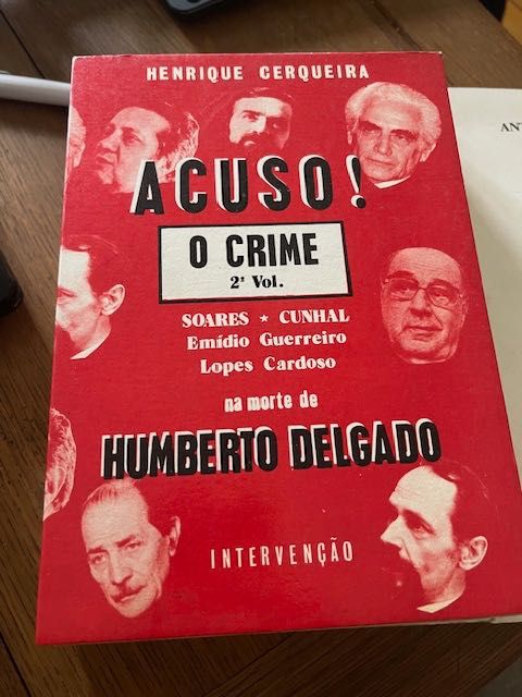 Henrique Cerqueira - Acuso O Crime - Humberto Delgado
