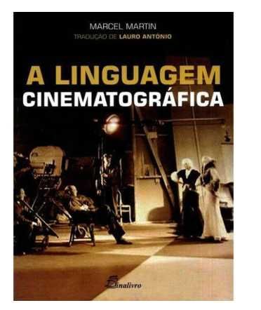 Cinema. A Linguagem Cinematográfica.