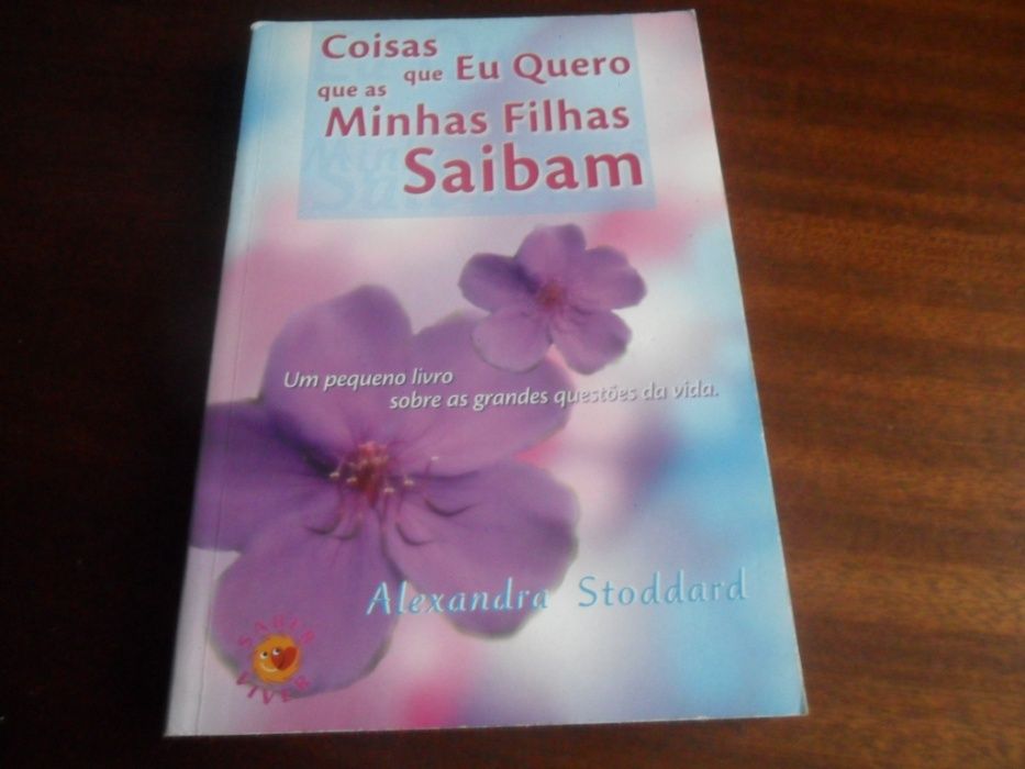 "Coisas que Eu Quero que as Minhas Filhas Saibam"de Alexandra Stoddard