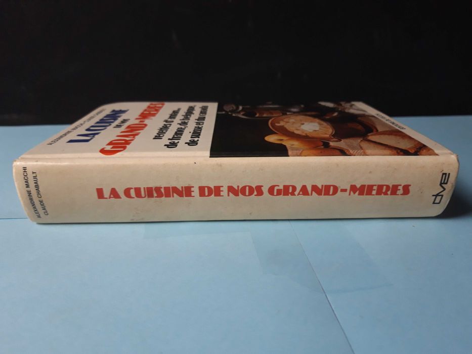 Livro - La Cuisine de nos Grand-Meres - Alexandrine Macchi VSO