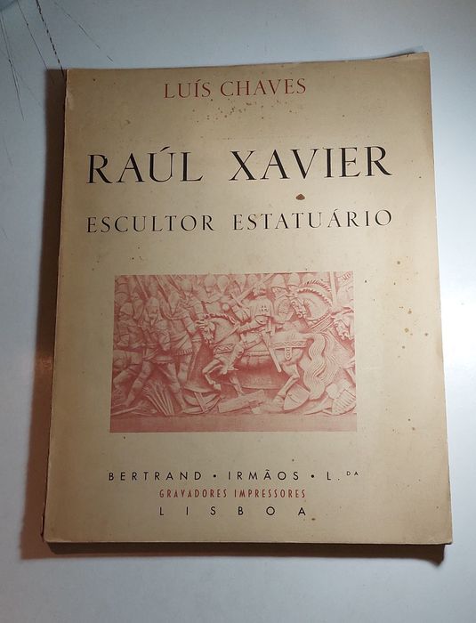Raúl Xavier, Escultor Estatuário - Luís Chaves (1946)