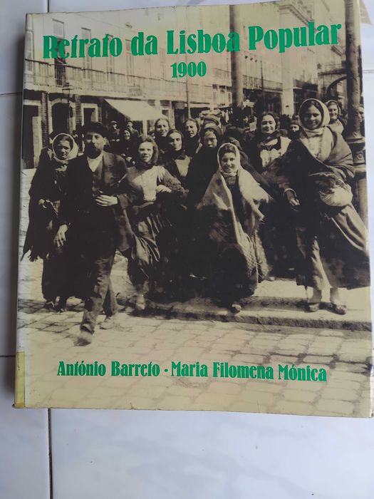 1 Livro de Fotografias: RETRATO DA LISBOA POPULAR - 1900