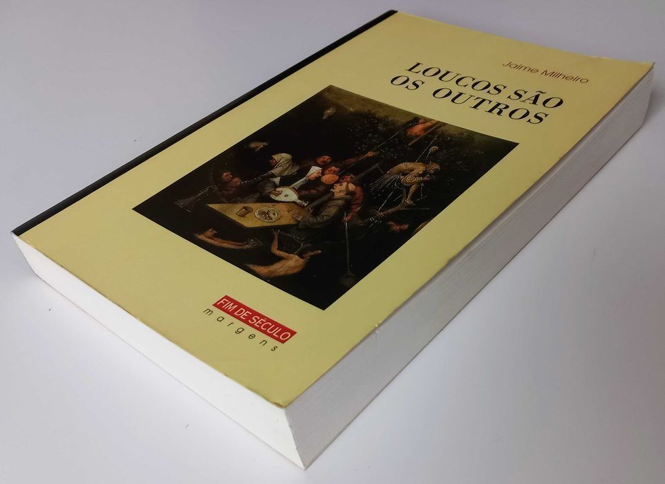 Livro Loucos São Os Outros de Jaime Milheiro [Portes Grátis]