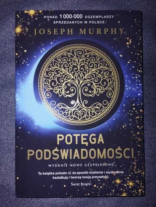Potęga podświadomości Joseph Murphy