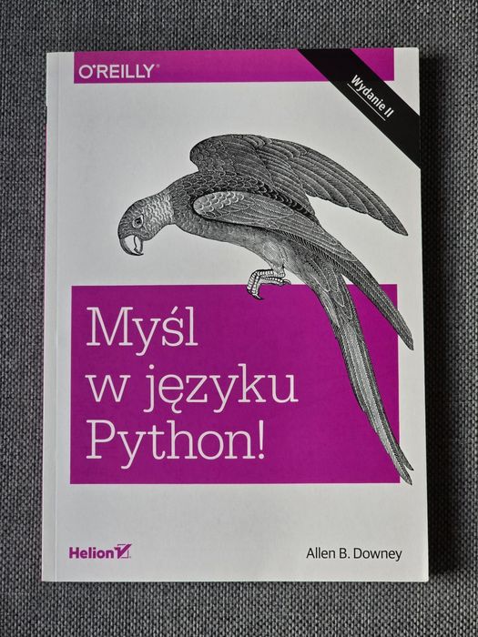 Myśl w języku Python! Allen B. Downey