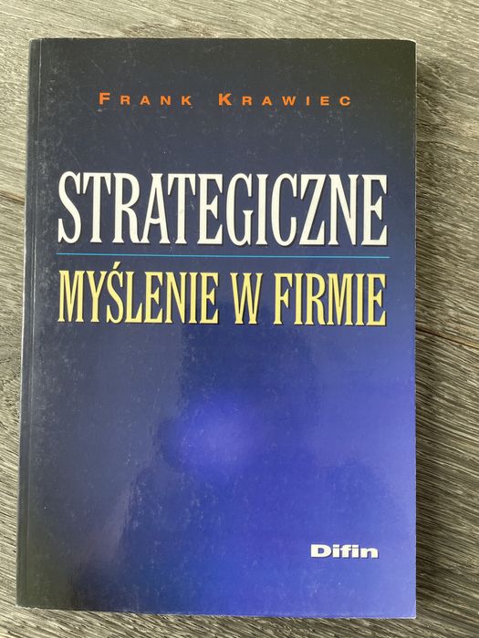 Strategiczne myślenie w firmie - Frank Krawiec
