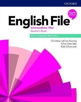 English File 4E Intermediate Plus Sb Online Practice  Christina Latham-Koenig,Clive Oxenden,Kate Chomacki