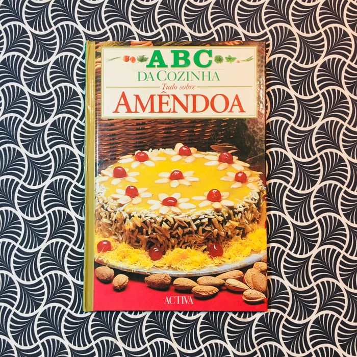 ABC da Cozinha: Tudo Sobre Amêndoa