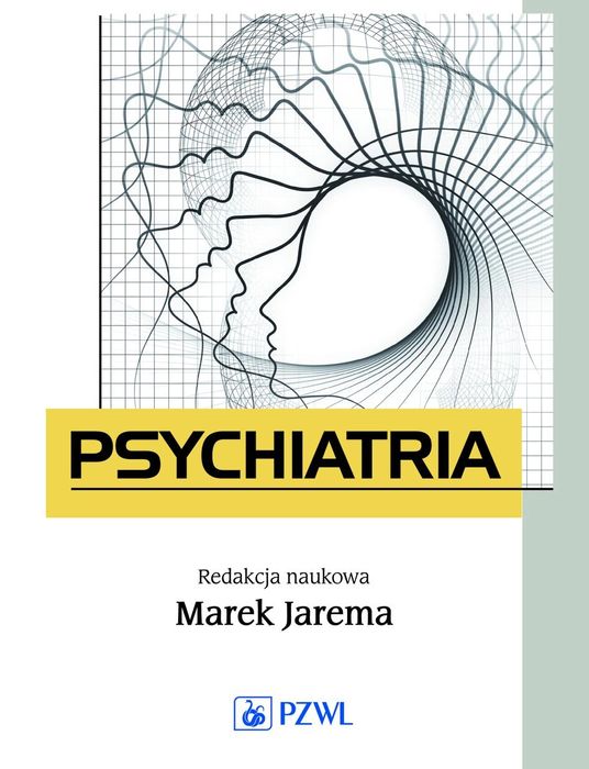 Psychiatria. Podręcznik dla studentów medycyny. PZWL