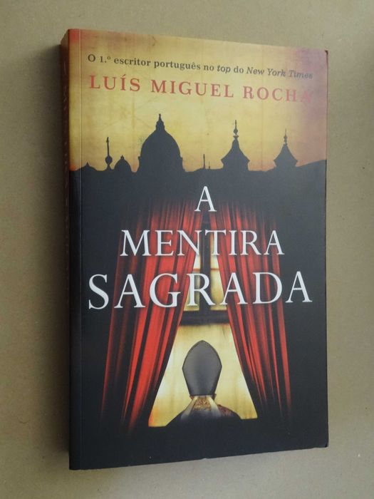 A Mentira Sagrada de Luís Miguel Rocha - 1ª Edição