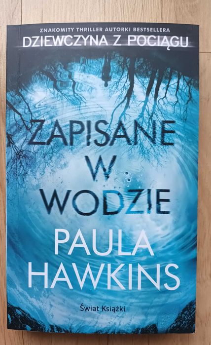 Książka Paula  Hawkins "Zapisane w wodzie"