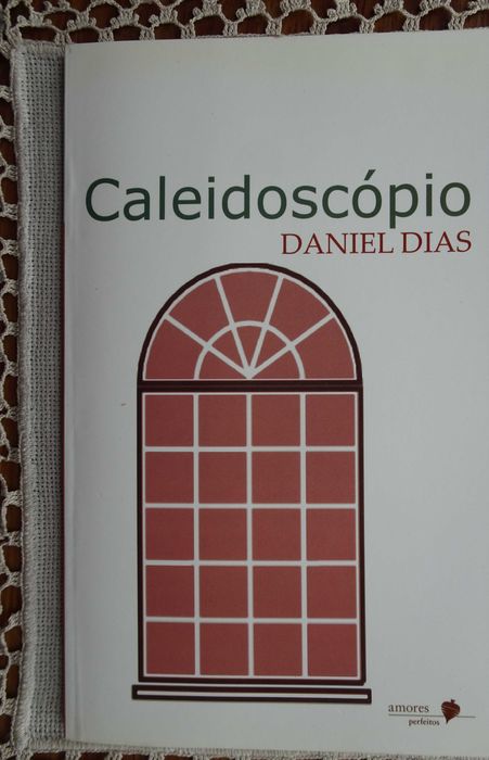 Caleidoscópio (Poesia) de Daniel Dias - 1ª Edição Ano 2001