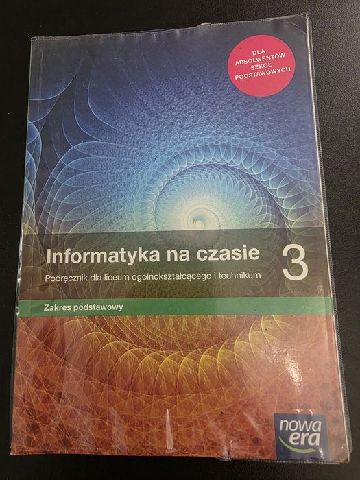 Informatyka na czasie 3 - liceum, techniku.