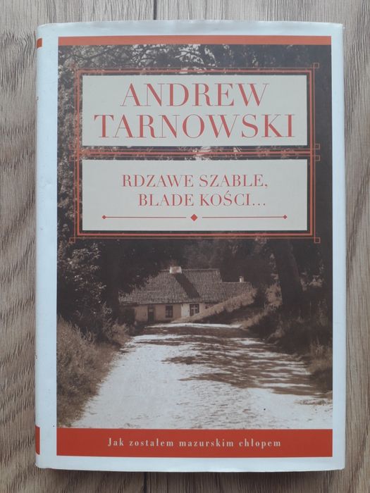 Rdzawe szable, blade kości - Andre Tarnowski
