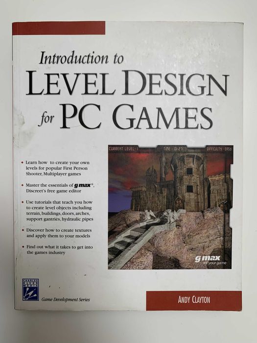 Introduction to Level Design for PC Games (Andy Clayton)