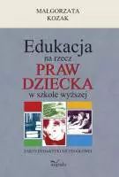 Edukacja Na Rzecz Praw Dziecka W Szkole Wyższej