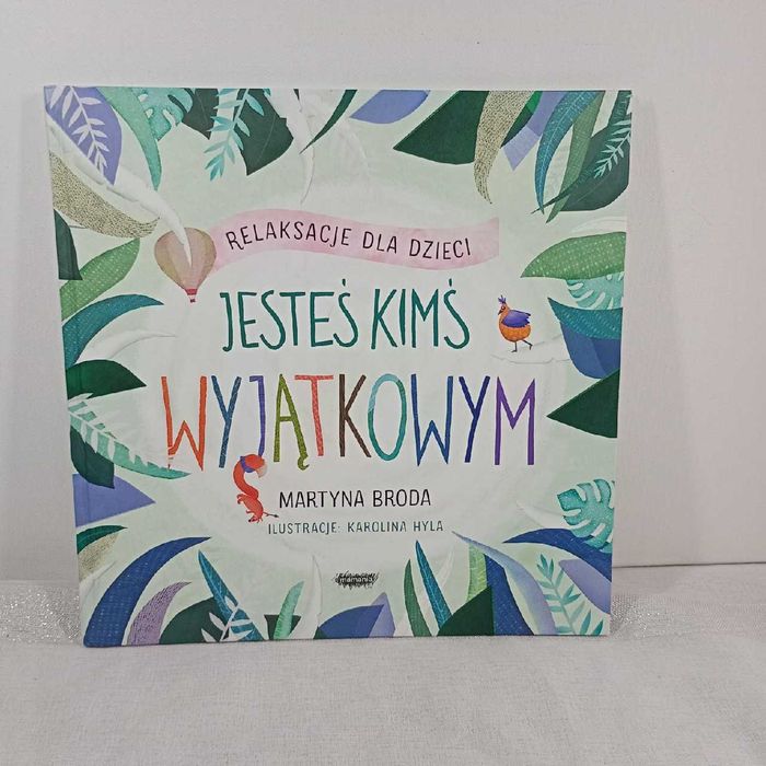 Jesteś kimś wyjątkowym. Relaksację dla dzieci.