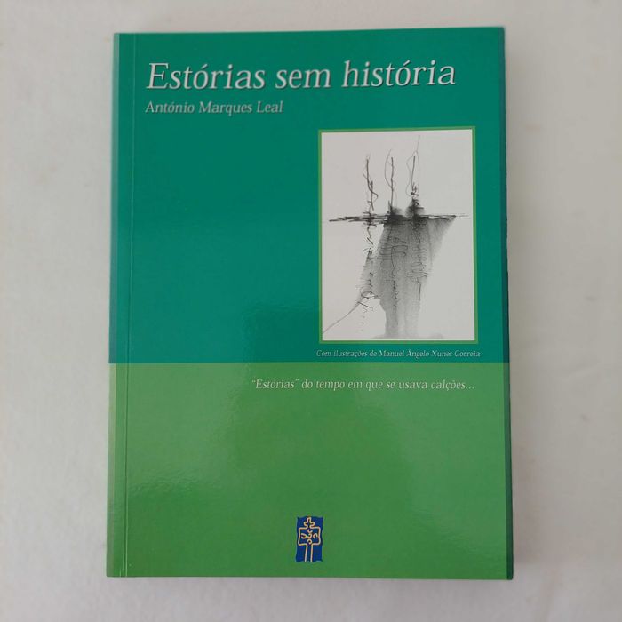 António Marques Leal - Estórias sem História