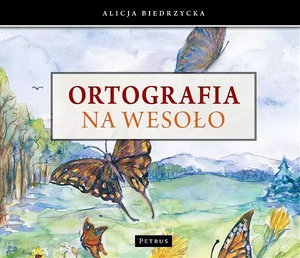 Ortografia Na Wesoło Alicja Biedrzycka