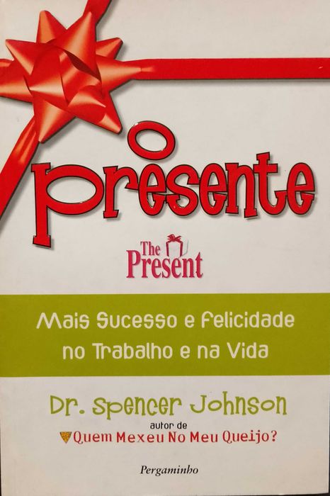 O Presente "The Present" - Dr. Spencer Johnson