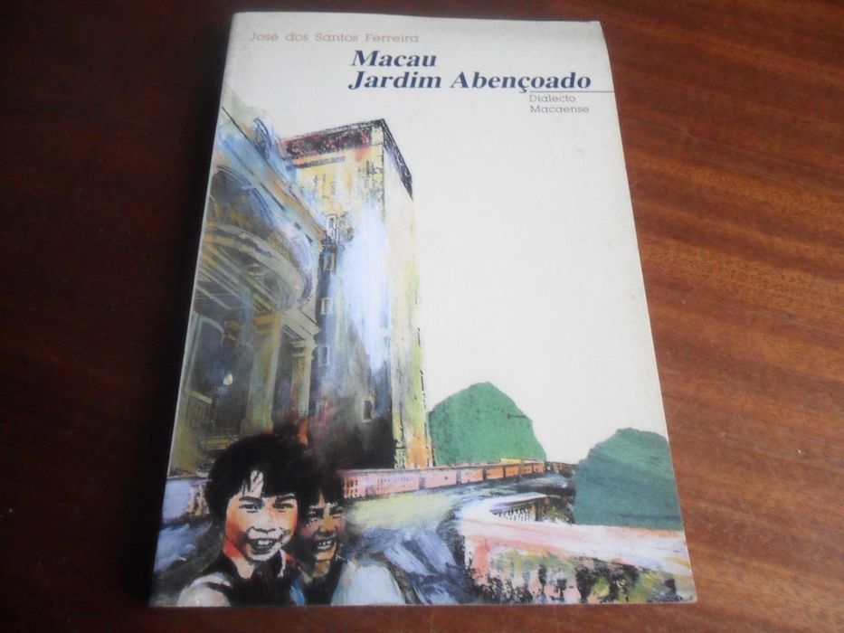 "MACAU, JARDIM ABENÇOADO" de José dos Santos Ferreira - 1ª Edição 1988