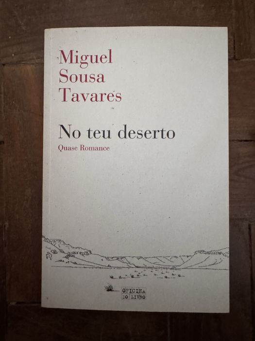 No teu deserto - miguel sousa tavares