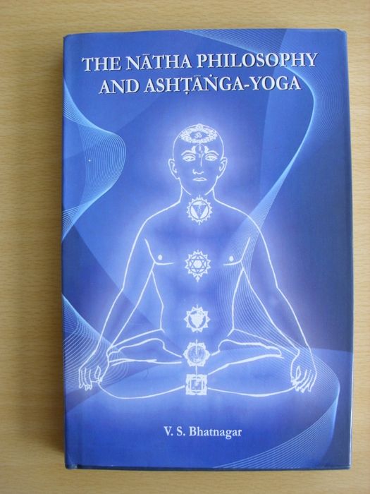 The Natha Philosophy and Ashtanga-Yoga de V. S. Bhatnagar