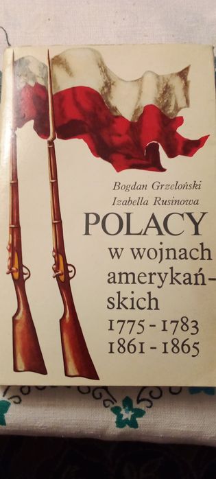 Polacy w wojnach amerykańskich 1775 - 1783,  1861 -1865