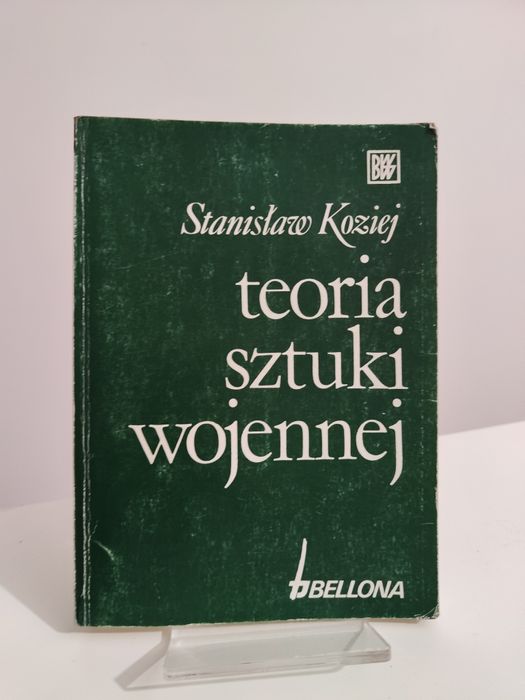 Teoria sztuki wojennej - Stanisław Koziej