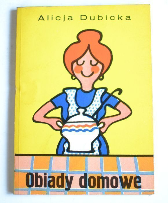 Obiady domowe		A.Dubicka		Watra		1978