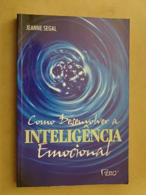 Como Desenvolver a Inteligência Emocional de Jeanne Segal - 1ª Edição