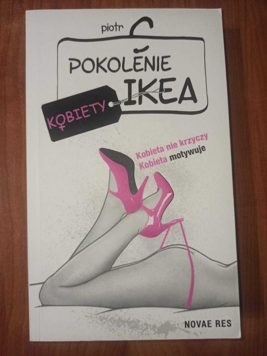 Piotr C. - Pokolenie IKEA. Kobiety