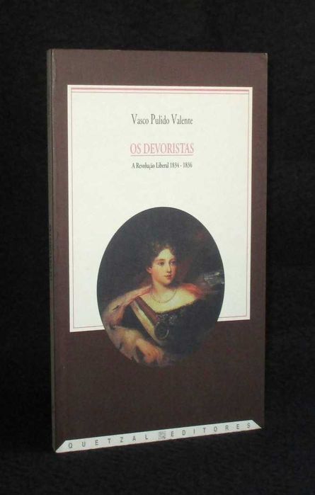 Livro Os Devoristas A Revolução Liberal Vasco Pulido Valente