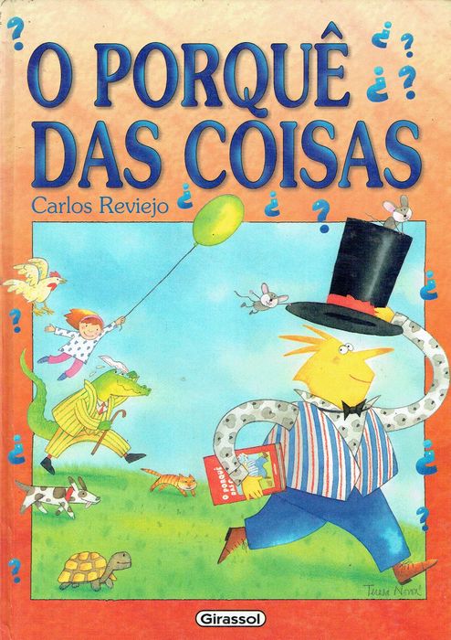 7915

O Porquê das Coisas
Carlos Reviejo

edição Girassol