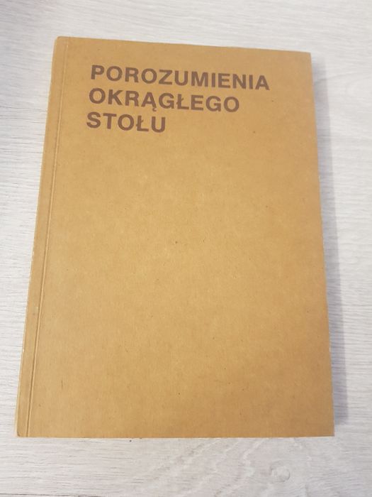 porozumienie okrągłego stołu praca zbiorowa warszawa 89
