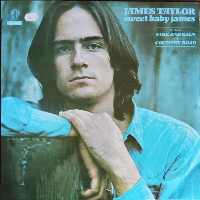 James Taylor	- - - - -	Sweet Baby James	- - - - -	LP