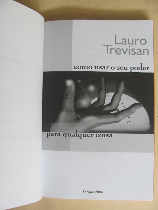 Como Usar o Seu Poder para Qualquer coisa de Lauro Trevisan