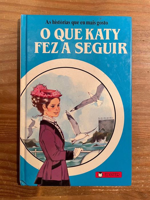 O Que Katy Fez a Seguir - Susan Coolidge (portes grátis)