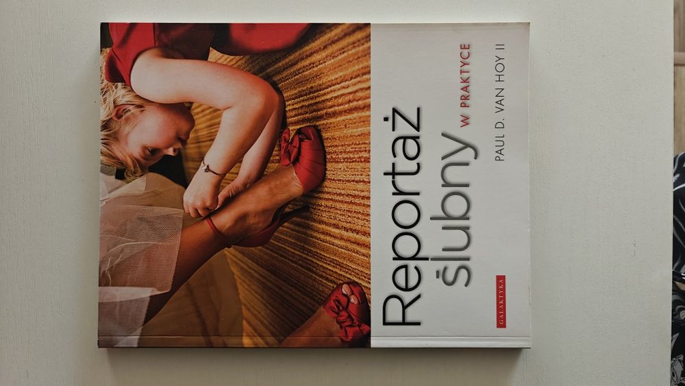 Reportaż ślubny w praktyce – Paul D. Van Hoy II – stan bardzo dobry