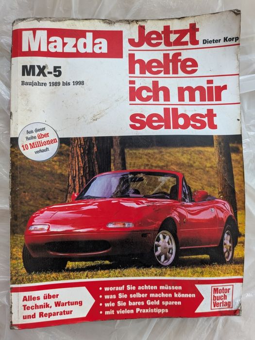 Mazda MX-5. Jetzt helfe ich mir selbst THOMAS HAEBERLE