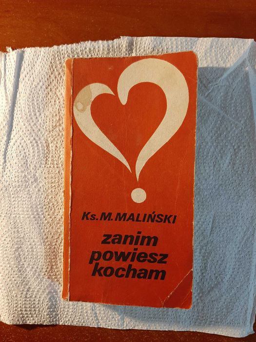 Zanim powiesz kocham - Ks.M. Maliński