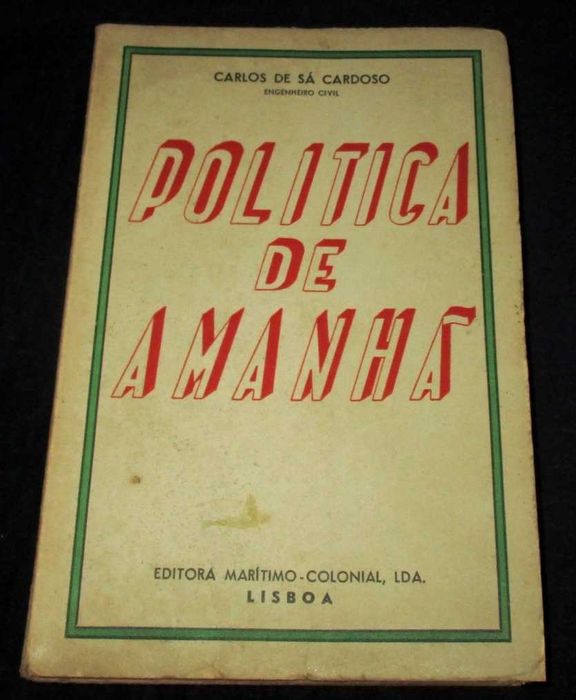Livro Política de Amanhã Carlos de Sá Cardoso 1945