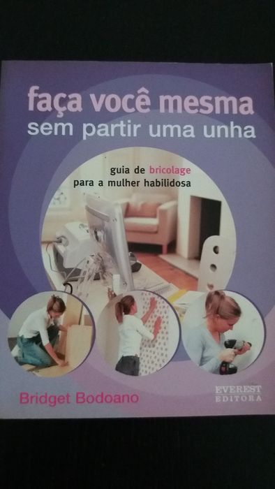 faça você mesma sem partir uma unha - Guia de Bricolage