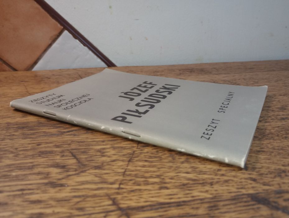 Józef Piłsudski. Zeszyt specjalny. Studium nauki społecznej kościoła.